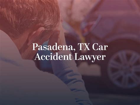 pasadena car accident law case